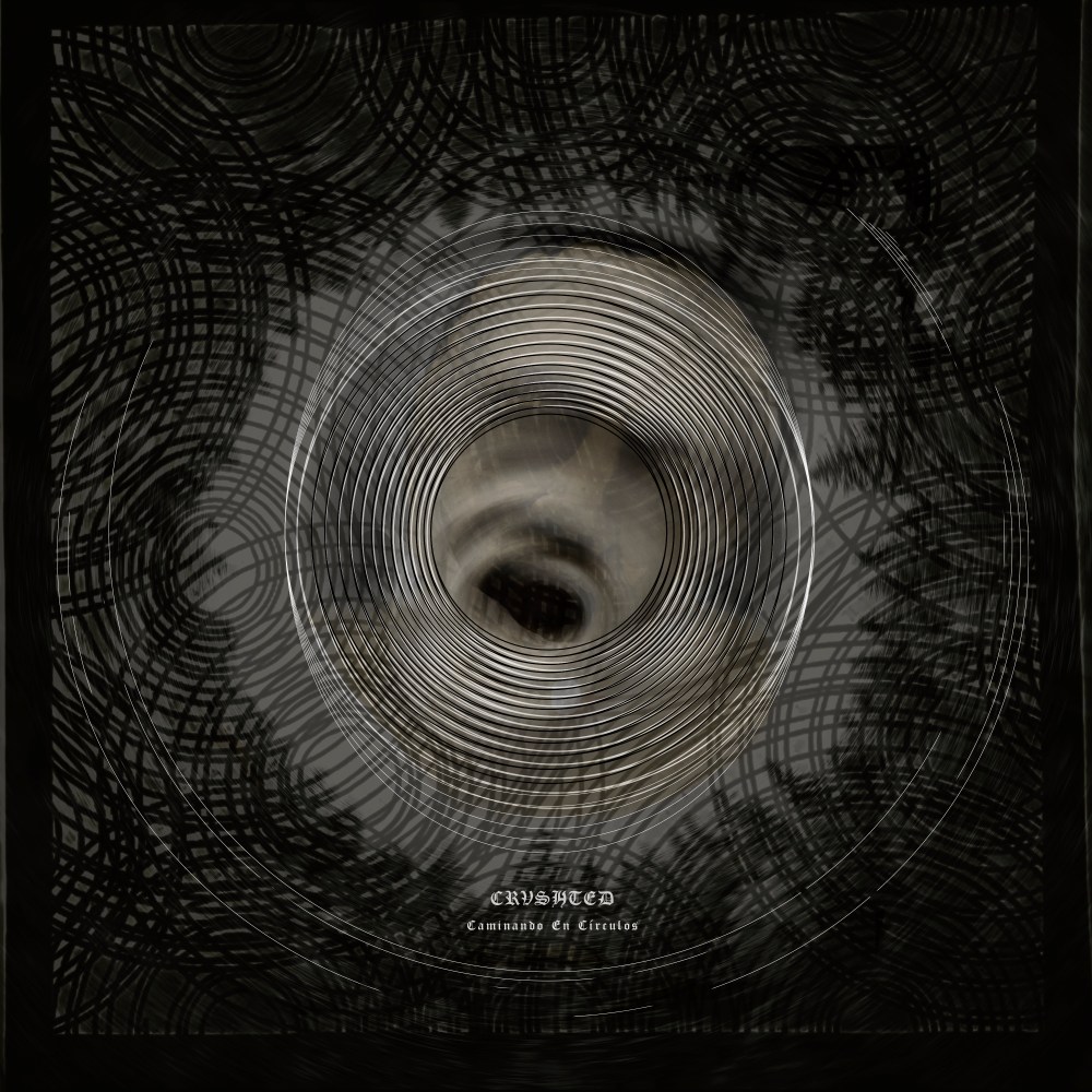 Crushted – Caminando en&nbsp;círculos
